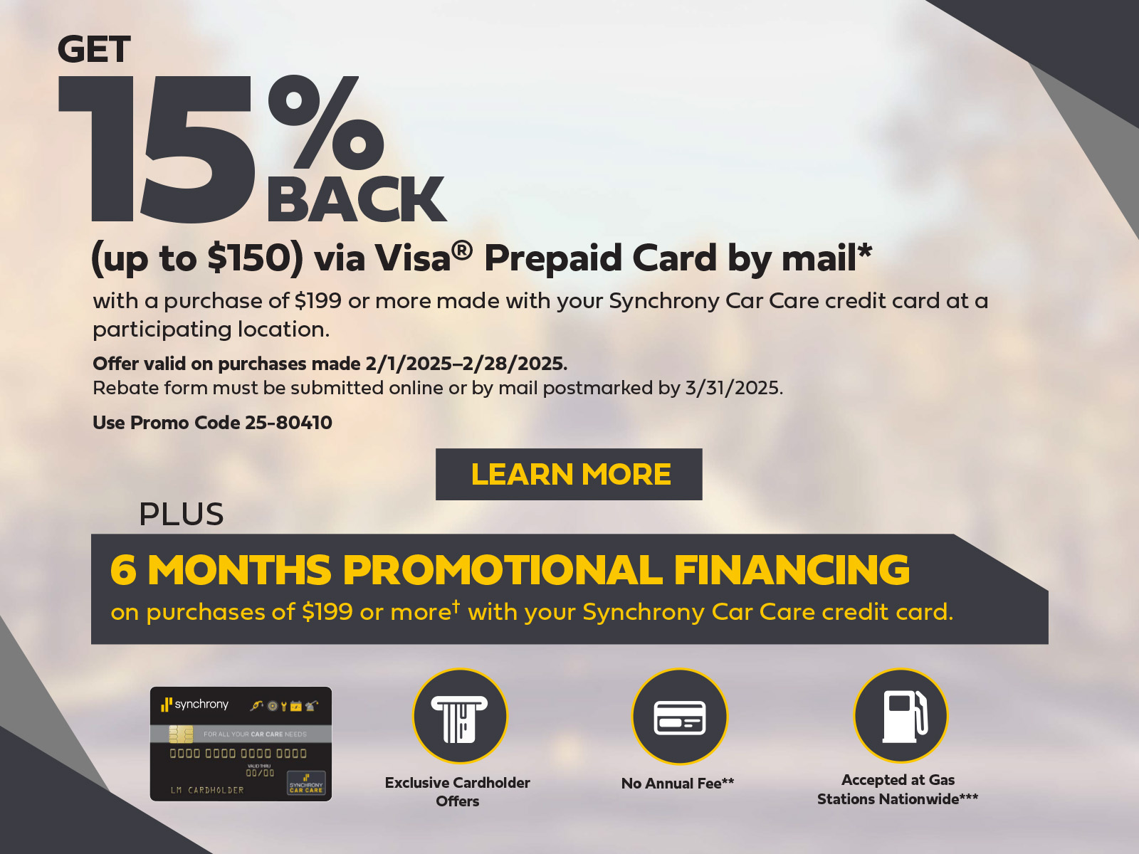 Big Brand Tire & Service Credit Card Get 15% Back up to $150 Promotion on qualifying purchases